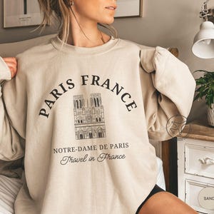 Paris France Sweatshirt, Paris France Shirt, Paris Notre Dame Souvenir, Paris Vacation Gift, France Travel Gift Idea