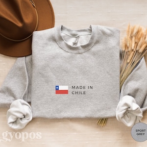 Made in Chile Sweatshirt, Chile Hoodie, Chile Shirt, Chile Gift, Chile Flag Pullover, Chile Souvenir, Unisex Sweatshirt