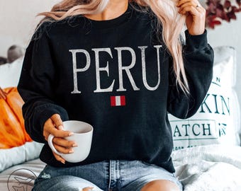 Peru Crewneck Sweatshirt, Peruvian Souvenir Pullover, South America Gift for Travelers