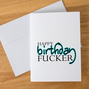 Tarjeta de cumpleaños divertida para él o ella, tarjeta de feliz cumpleaños con sobre, humor adulto grosero, regalo de broma ofensivo para amigo o pareja