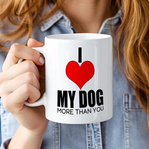 I Love My Dog Mug - Cute Dog Lover Gift - Funny Coffee Cup for Dog Owners - Pet Parent Gift - Dog Mom and Dad Mug