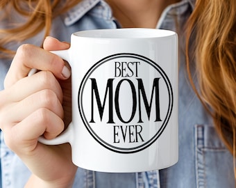 Best Mom Ever Mug - Cute Mother’s Day Gift - Coffee Cup for Mom - Mom Birthday Gift - Gift from Kids - Floral Mom Mug