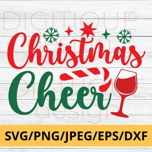 SVG de Noël, Cheer de Noël SVG, Joyeux Noël SVG, SVG de vin de Noël, Encouragements Fichiers numériques, Fichier de coupe de Noël Png Cricut, Silhouette