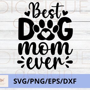 Día de la Madre SVG, Mejor Perro Mamá Jamás SVG, Feliz Día de la Madre Svg, Mom Quotes Svg, Mom Cut File, Mom Png, Mom Cut File, Cricut, Silhouette