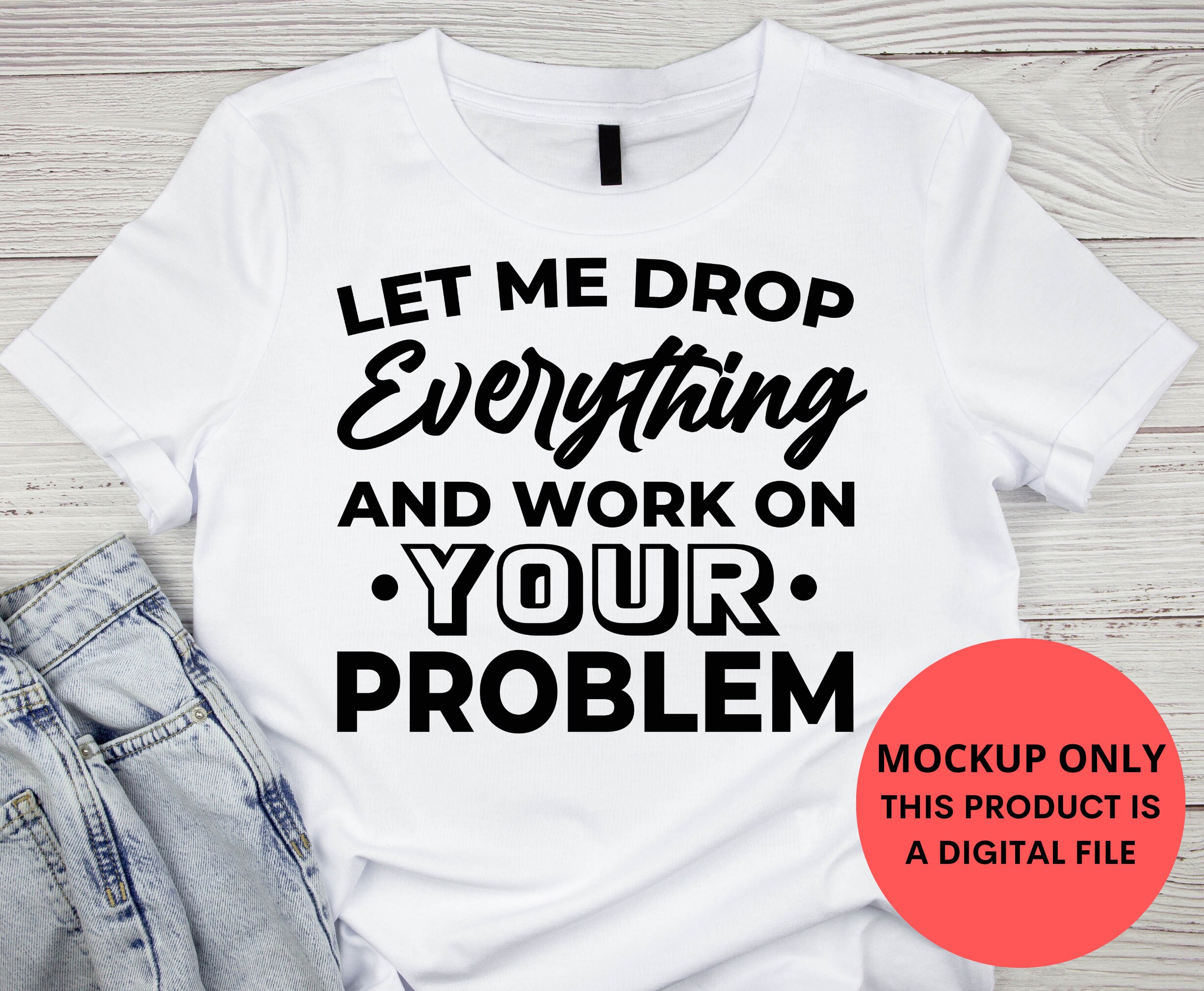 Let Me Drop Everythng | 15oz Ceramc Mug | Sarcastc Humor, Sarcastc