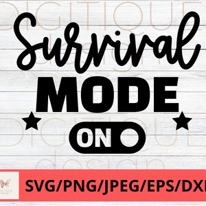 Funny Coworker SVG, Survival Mode On Svg, Humor Svg, Cricut, Silhouette Svg Work Coffee Svg, Funny Boss Svg