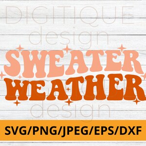 Fall SVG, Sweater Weather Svg, Retro Sweater Weather Fall SVG, Fall Vibes svg Thanksgiving svg, Cute Fall SVG, Cut File Cricut Silhouette