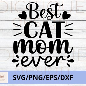 Día de la Madre SVG, Mejor Mamá Gato Jamás SVG, Feliz Día de la Madre Svg, Mom Quotes Svg, Mom Cut File, Mom Png, Mom Cut File, Cricut, Silhouette