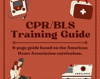 CPR / Basic Life Support (BLS) Trainingsleitfaden Basiert auf AHA Curriculum - Spickzettel - Erwachsene, Kleinkinder und Kinder (8 Seiten)
