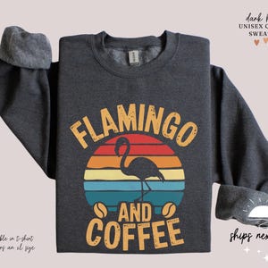 Flamingo and Coffee Sweatshirt: Unisex Crewneck, Dark Heather