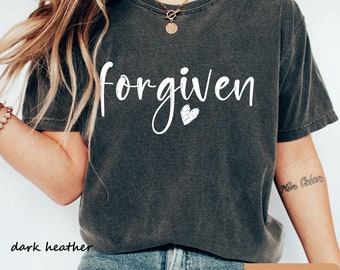 Forgiven T-Shirt: Christian Faith Based Tee