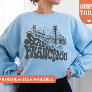 San Francisco Sweatshirt | San Francisco Hoodie | San Francisco Crewneck | San Francisco Apparel | San Francisco Gifts | Cali Sweater -5862x