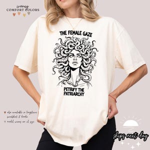 Comfort Colors® The Female Gaze Petrify the Patriarchy T-Shirt | Mythologic Medusa Shirt | Snake Face Shirt | Medusa Snake Face Tshirt