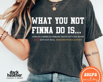 Camiseta "Lo que no vas a hacer es": camiseta afroamericana del orgullo negro