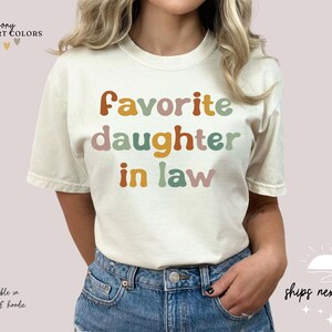 Favorite Daughter In Law T-Shirt: Boho Boutique Gift