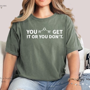 Ether Get It Or You Don&#39;t Chemistry Shirt | Chemistry Gift | Chemist Shirt | Science Teacher Shirt | Chemistry Teacher Gifts