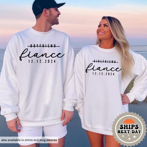 Custom Fiance Sweatshirt: Engaged Couple Gift