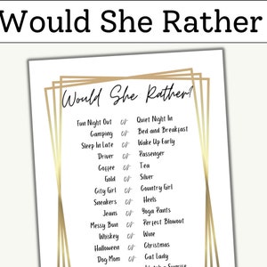 May include: A printable "Would She Rather?" game with a gold frame and black text. The game features a list of 10 questions with two choices for each question.