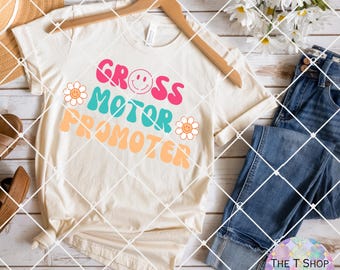 Gross Motor Promoter T-Shirt Design, Funny Therapy PNG (Digital Download)