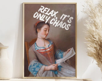 Feminist Decor Statement Art Decoration Altered Vintage Female Portrait Print Feminist Poster Relax It's Only Chaos Funny Quote Wall Art