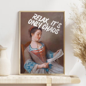 Decoración feminista, declaración artística, decoración, retrato femenino vintage alterado, impresión, póster feminista, relájate, es solo caos, cita divertida, arte de pared