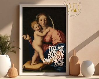 Feminist Decor Statement Wall Art Decoration Altered Vintage Female Portrait Print Feminist Poster Parenting Funny Quote Gift for New Mom