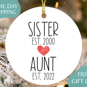 Personalized New Aunt Christmas Ornament - Custom Sister Auntie Pregnancy Announcement Ornament - Sister to Aunt Baby Announcement  R-114