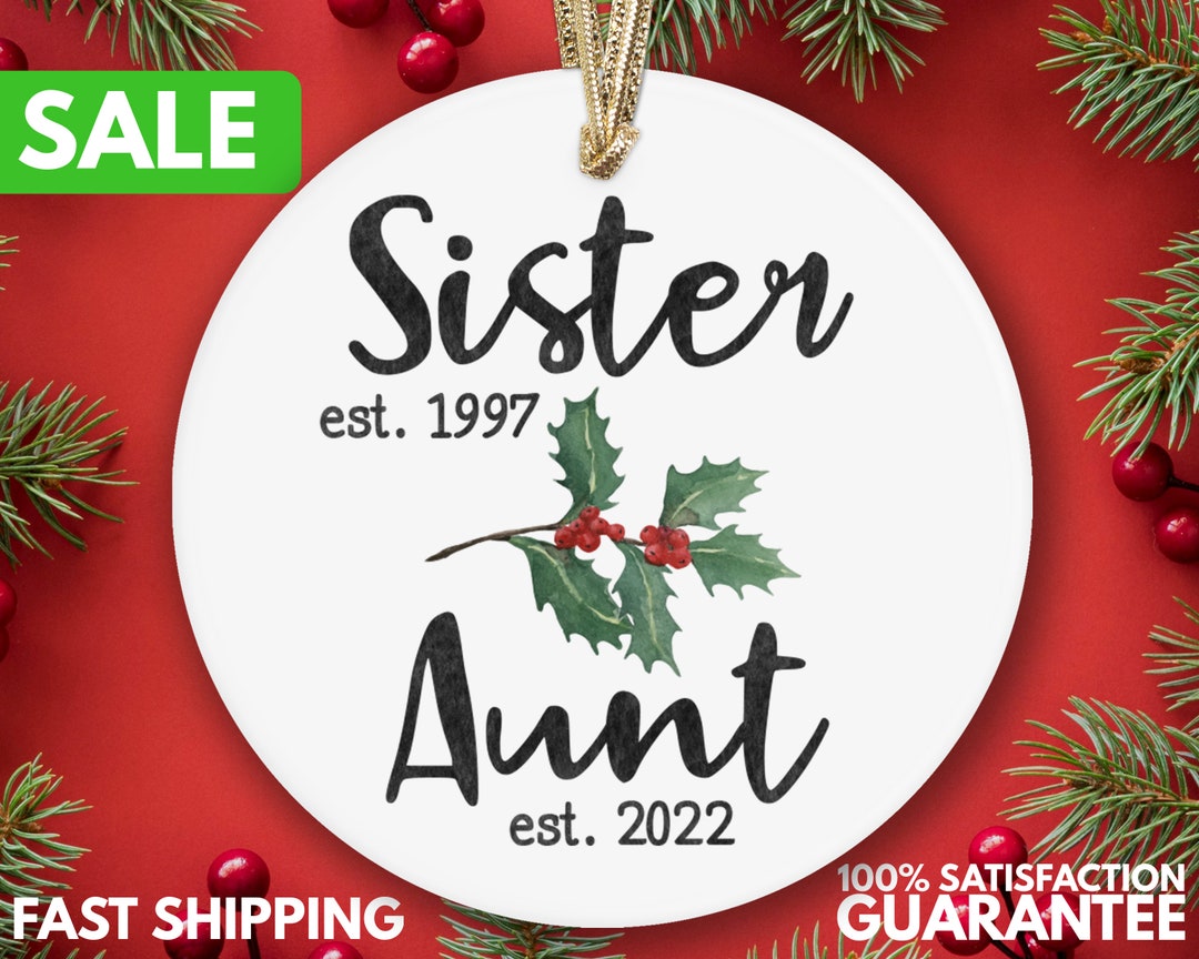 Personalized New Aunt Christmas Ornament - Custom Sister to Aunt ...