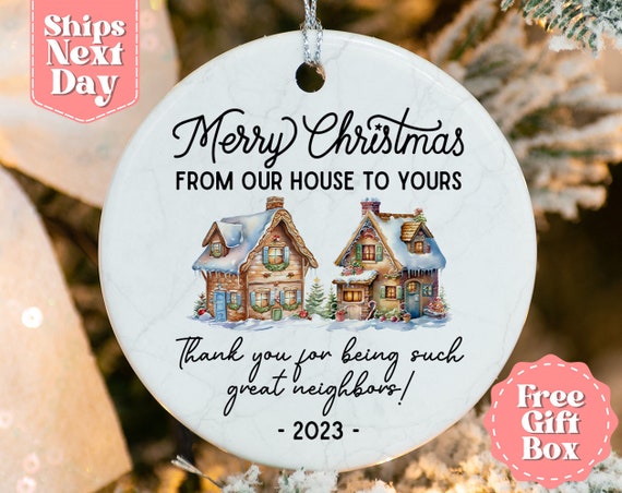 Neighbor Christmas Ornament, Christmas Gift for Neighbor, Best Neighbor  Ever Gift, Appreciation Gift, Thank You Ornament, New Neighbor Gift 