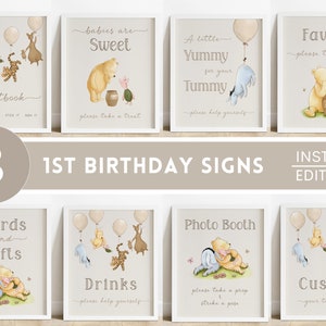 May include: Eight printable Winnie the Pooh themed signs for a 1st birthday party. The signs feature Winnie the Pooh, Piglet, Tigger, and Eeyore characters. The signs include text such as "Photo Guestbook", "Babies are Sweet", "A Little Yummy for Your Tummy", "Favors", "Cards and Gifts", "Drinks", "Photo Booth", and "Custom".