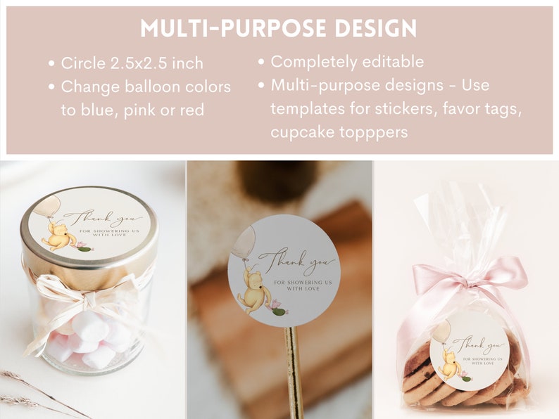 May include: Three images showing different ways to use a 2.5 inch round sticker featuring a cartoon Winnie the Pooh character holding balloons. The sticker says "Thank you for showering us with love". The first image shows the sticker on a glass jar with a gold lid and a pink ribbon. The second image shows the sticker on a wooden stick. The third image shows the sticker on a clear cellophane bag with a pink ribbon and cookies inside.