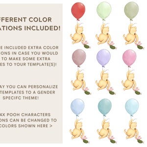 K&ouml;nnte beinhalten: Eine digitale Illustration von Winnie Puuh-Charakteren, die Ballons in verschiedenen Farben halten. Die Ballons sind rot, gr&uuml;n, beige, gelb, braun, lila, rosa und blau. Der Text "DIFFERENT COLOR VARIATIONS INCLUDED!" befindet sich oben im Bild. Der Text "WE HAVE INCLUDED EXTRA COLOR VARIATIONS IN CASE YOU WOULD LIKE TO MAKE SOME EXTRA CHANGES TO YOUR TEMPLATE(S)!" befindet sich in der Mitte des Bildes. Der Text "THIS WAY YOU CAN PERSONALIZE YOUR TEMPLATES TO A GENDER SPECIFIC THEME!" befindet sich in der Mitte des Bildes. Der Text "ALL 4X POOH CHARACTERS BALLOONS CAN BE CHANGED TO THE COLORS SHOWN HERE >" befindet sich unten im Bild.