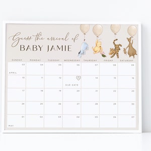 May include: A Winnie the Pooh themed baby shower game. A calendar with the text "Guess the arrival of Baby Jamie" and a heart with the text "Due Date" on the 20th of April.