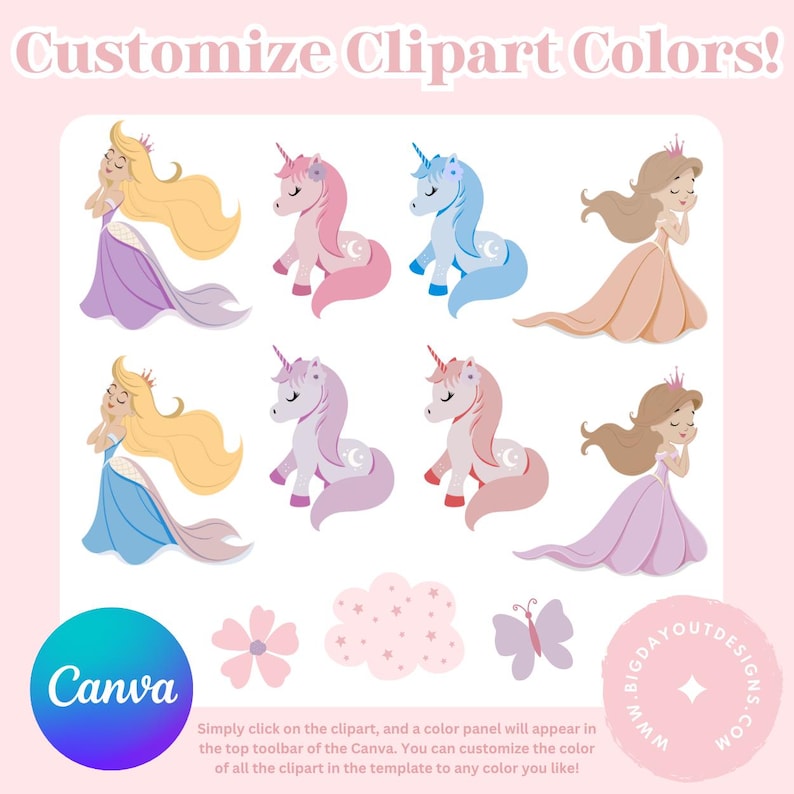 May include: A collection of cartoon clipart elements, including princesses, unicorns, a flower, a cloud, and a butterfly, in various pastel colors. The text "Customize Clipart Colors!" is at the top. The Canva logo is at the bottom left. Text below says, "Simply click on the clipart, and a color panel will appear in the top toolbar of the Canva."