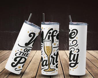 Wife of the Party Tumbler: Bridal Shower Bachelorette Gift
