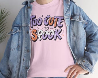 Too Cute to Spook Shirt | Cute Halloween Graphic Tee, Fall Festival T-Shirt, Spooky Season Outfit, Unisex Cotton Top