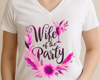 Wife of the Party V-Neck Tee: Bridal Shower Floral Shirt