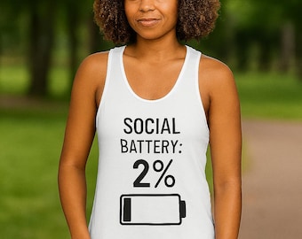 Social Battery Tank Top: Funny Introvert Humor Graphic Shirt