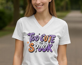 Too Cute to Spook V-Neck Shirt | Cute Halloween Graphic Tee, Unisex Jersey Short Sleeve Top, Spooky Season Outfit