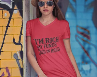 Funny "I'm Rich" V-Neck Tee: Wealth Manifestation Graphic Shirt