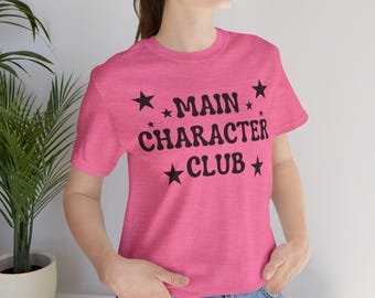 Main Character Club T-Shirt: Bold Empowerment Graphic Tee