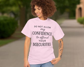 Confidence Over Insecurities T-Shirt: Motivational Graphic Tee