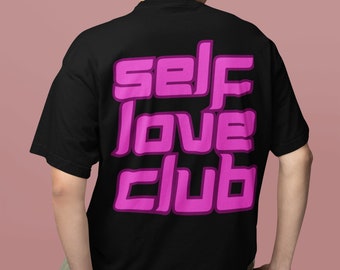 Self Love Club Unisex Jersey Short Sleeve Tee Front and Back Tee