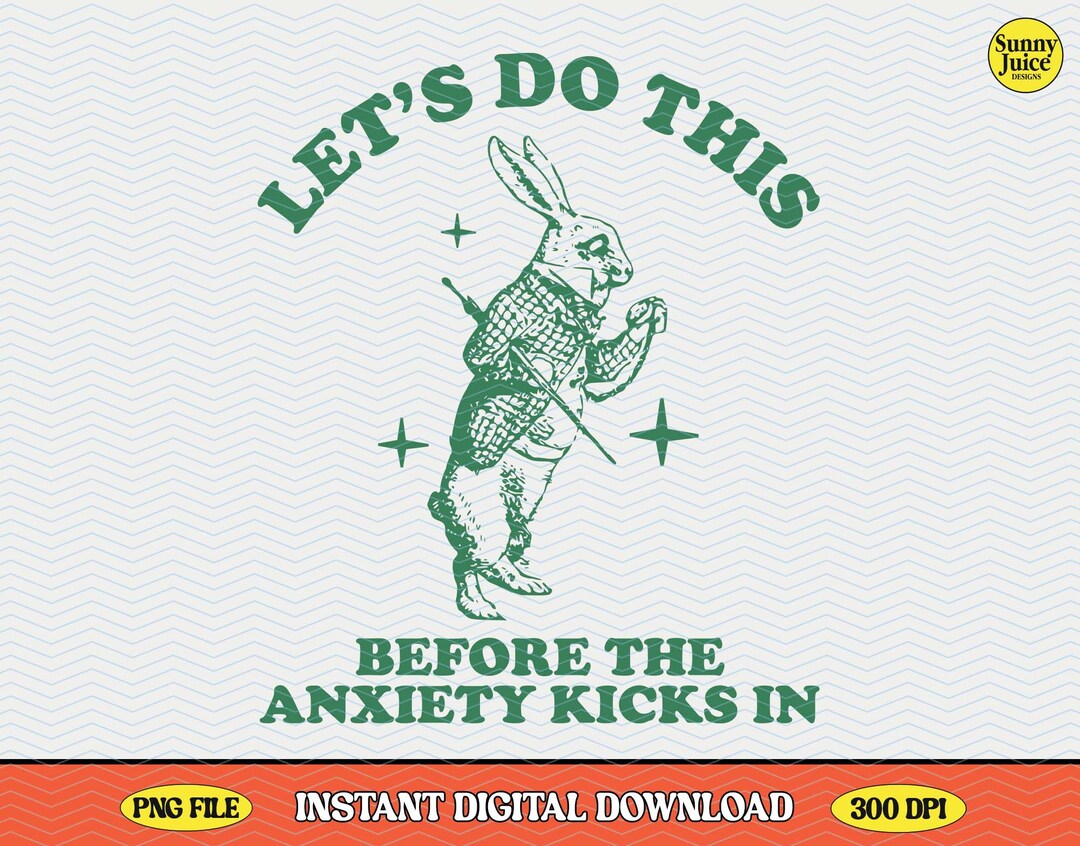 Funny Rabbit Anxiety PNG, Mental Health Humor (digital Download) - Etsy