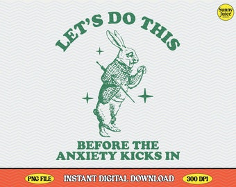 Funny Rabbit Anxiety PNG, Mental Health Humor (Digital Download)