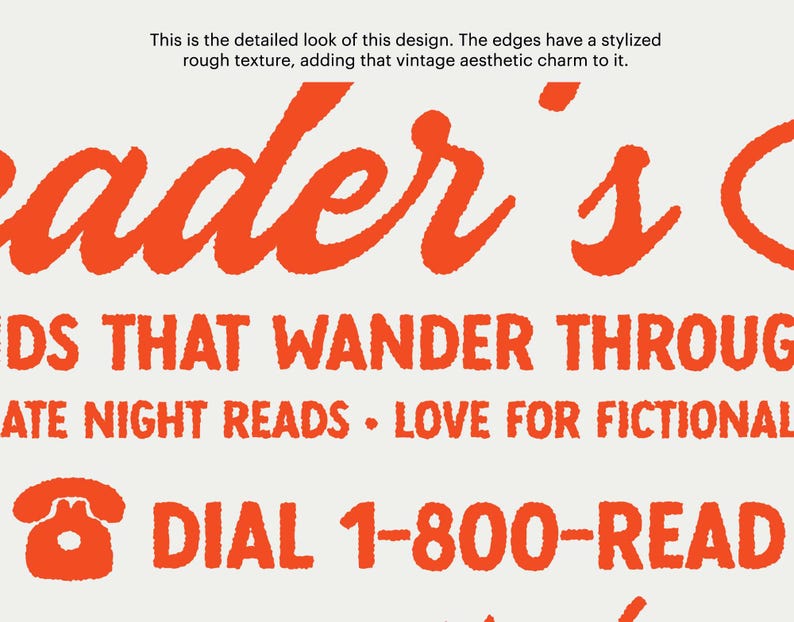 May include: Orange and white graphic design with the text "Reader's" and "DIAL 1-800-READ". The design has a vintage aesthetic with a rough texture.