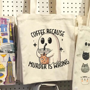 Coffee Because Murder Is Wrong Funny Ghost PNG File, Trendy Vintage Design Perfect for Selling Graphic Tee Shirts, Stickers, Tote bags Etc. image 5