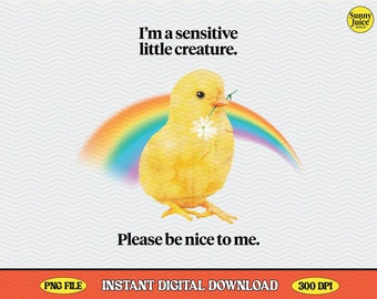 Sensitive Creature Chick PNG Design, Rainbow Graphic (Digital Download)