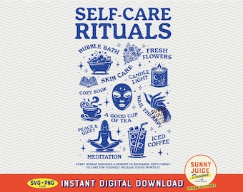 May include: Blue and white illustration of self-care rituals with text that reads "SELF-CARE RITUALS" and includes icons for bubble bath, skin care, cozy book, peace and quiet, meditation, fresh flowers, candle light, nail therapy, a good cup of tea, and iced coffee.