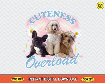 Trendy Cuteness Overload Y2K Dogs Esthetisch PNG-ontwerp voor shirts, draagtas, mokken en meer - Commercieel gebruik